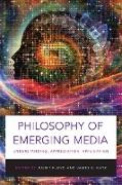 Bild von Philosophy of Emerging Media von Juliet Floyd