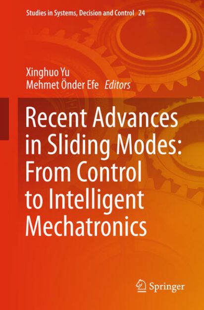 Bild von Recent Advances in Sliding Modes: From Control to Intelligent Mechatronics von Mehmet (Hrsg.) Önder Efe