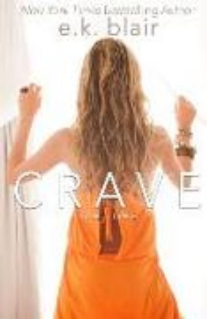 Bild von Crave, Part One von E. K. Blair