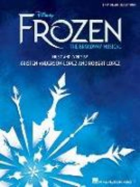 Bild von Disney's Frozen - The Broadway Musical: Easy Piano Selections von Robert (Komponist) Lopez