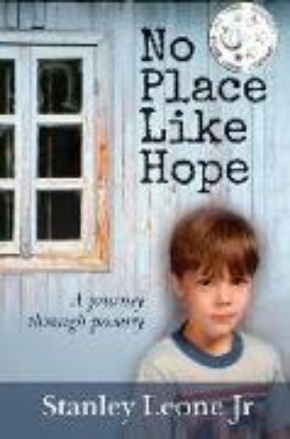 Bild von No Place Like Hope: A Journey Through Poverty von Stanley Leone Jr