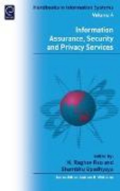 Bild von Information Assurance, Security and Privacy Services von H Raghav Rao