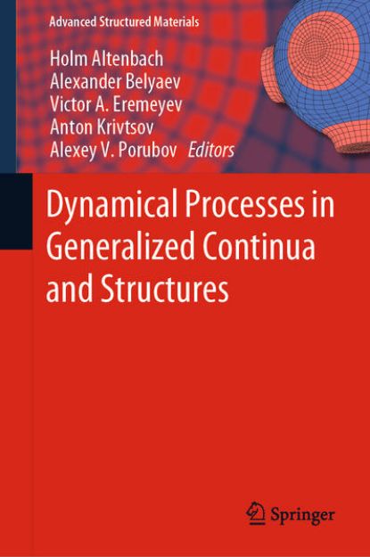 Bild von Dynamical Processes in Generalized Continua and Structures von Holm (Hrsg.) Altenbach