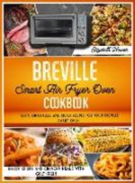 Bild von BREVILLE SMART AIR FRYER OVEN COOKBOOK von Elizabeth Nowak