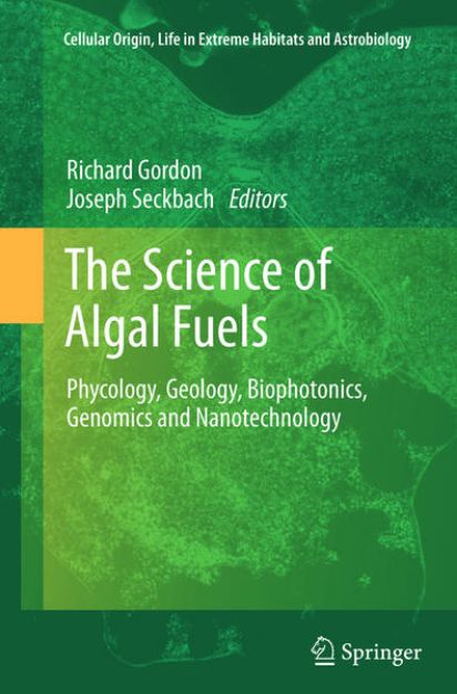 Bild von The Science of Algal Fuels von Richard (Hrsg.) Gordon