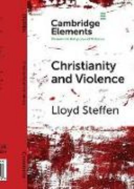 Bild von Christianity and Violence von Lloyd Steffen