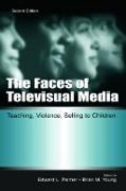 Bild von The Faces of Televisual Media von Edward L. (Hrsg.) Palmer