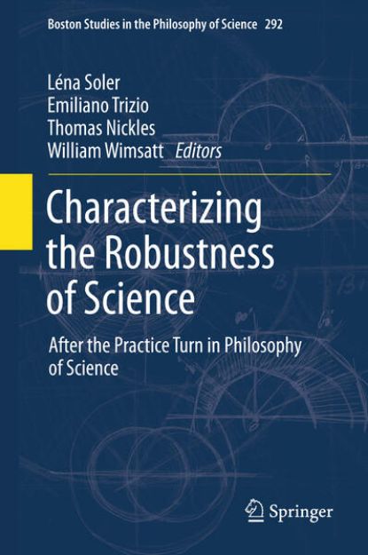 Bild von Characterizing the Robustness of Science von Léna (Hrsg.) Soler