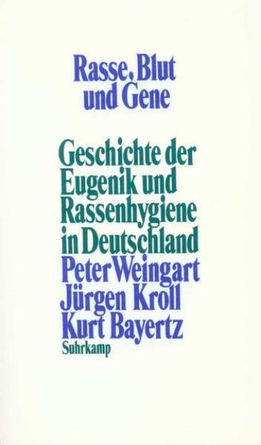 Bild von Rasse, Blut und Gene von Peter Weingart