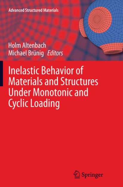 Bild von Inelastic Behavior of Materials and Structures Under Monotonic and Cyclic Loading von Holm (Hrsg.) Altenbach