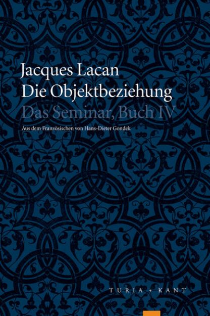 Bild von Das Seminar, Buch IV: Die Objektbeziehung von Jacques Lacan