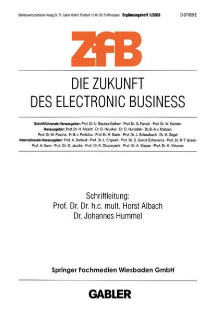 Bild von 2003/1: Die Zukunft des Electronic Business - Zeitschrift für Betriebswirtschaft - Ergänzungsheft von Horst (Hrsg.) Albach