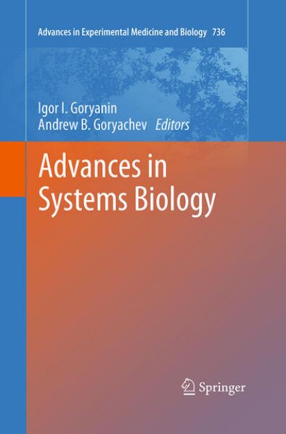 Bild von Advances in Systems Biology von Igor I. (Hrsg.) Goryanin