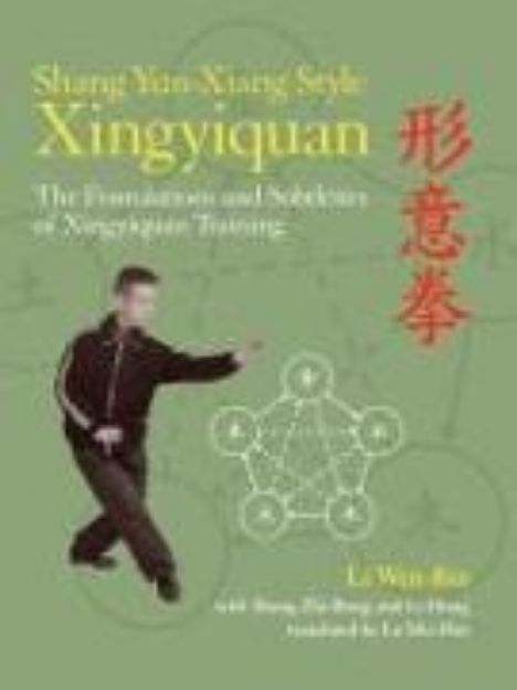 Bild von Shang Yun-Xiang Style Xingyiquan von Li Wen-Bin