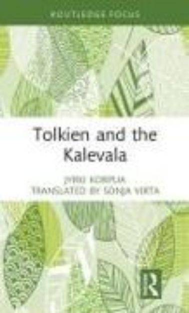 Bild von Tolkien and the Kalevala von Jyrki Korpua