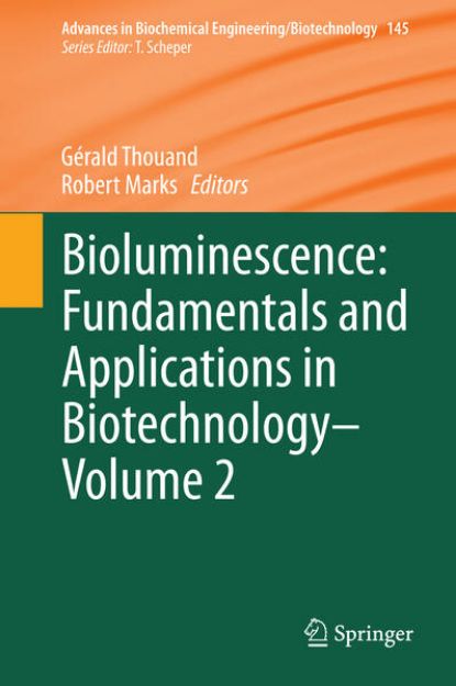 Bild von Bioluminescence: Fundamentals and Applications in Biotechnology - Volume 2 von Robert (Hrsg.) Marks