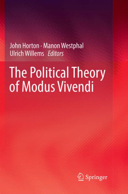 Bild von The Political Theory of Modus Vivendi von John (Hrsg.) Horton