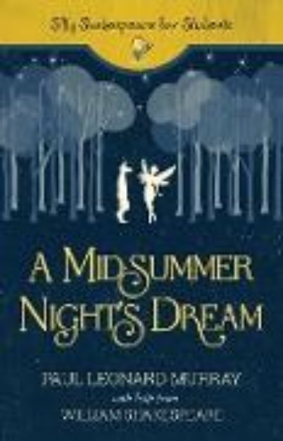 Bild von A Midsummer Night's Dream von Paul Leonard Murray