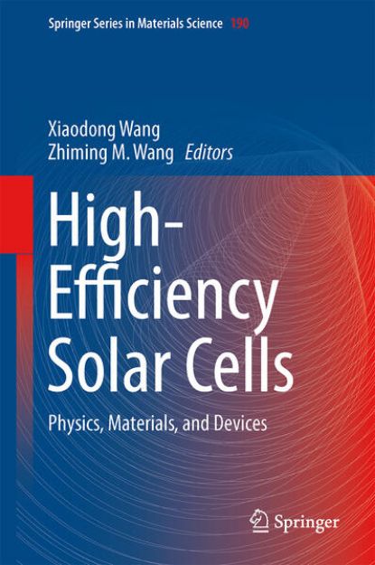 Bild von High-Efficiency Solar Cells von Zhiming M. (Hrsg.) Wang