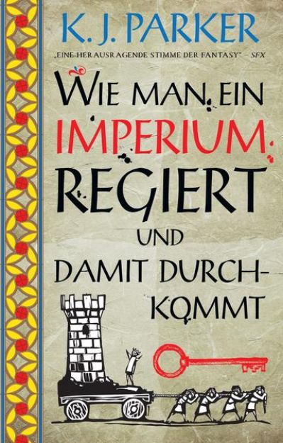 Bild von Wie man ein Imperium regiert und damit durchkommt von K. J. Parker