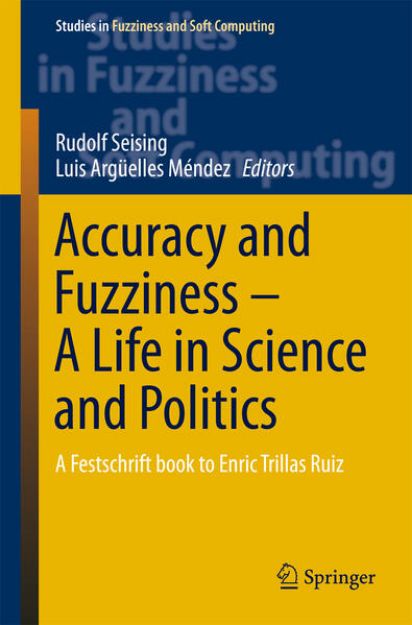 Bild von Accuracy and Fuzziness. A Life in Science and Politics von Luis Argüelles Méndez