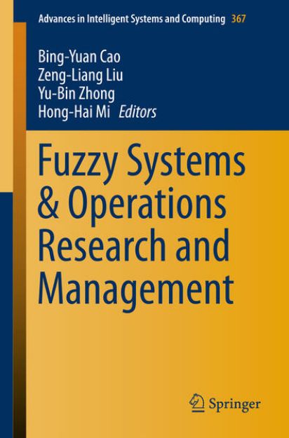 Bild von Fuzzy Systems & Operations Research and Management von Bing-Yuan (Hrsg.) Cao