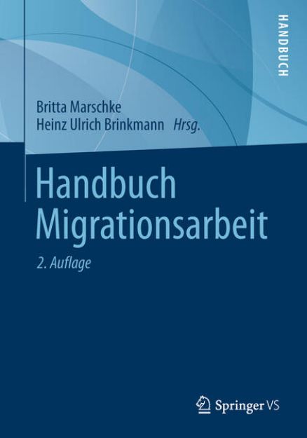 Bild von Handbuch Migrationsarbeit von Heinz Ulrich (Hrsg.) Brinkmann