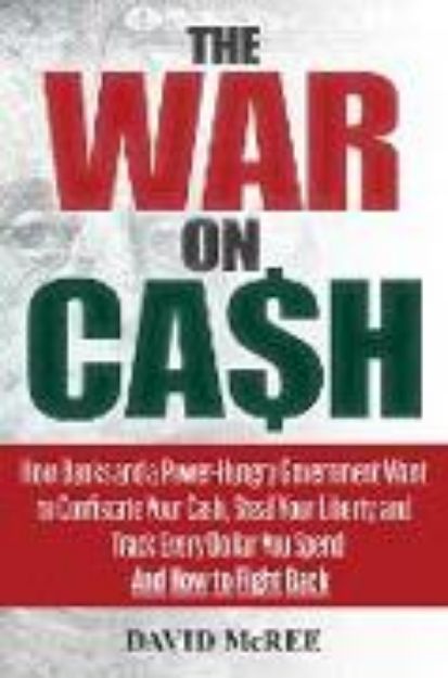 Bild von The War on Cash von McRee David