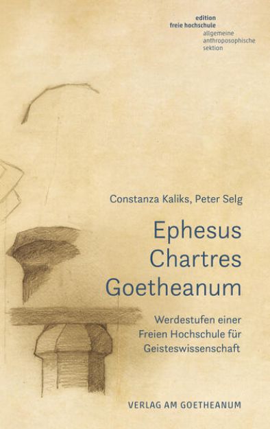 Bild von Ephesus, Chartres, Goetheanum von Constanza Kaliks