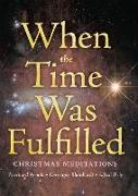 Bild von When the Time Was Fulfilled von Eberhard Arnold