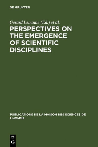 Bild von Perspectives on the Emergence of Scientific Disciplines von Gerard (Hrsg.) Lemaine