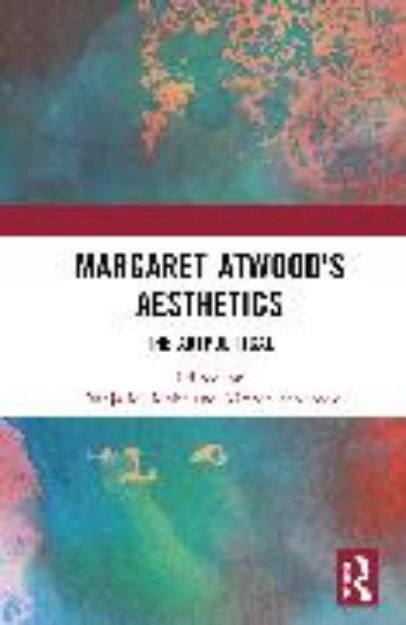 Bild von Margaret Atwood's Aesthetics von Dunja M. (Hrsg.) Mohr