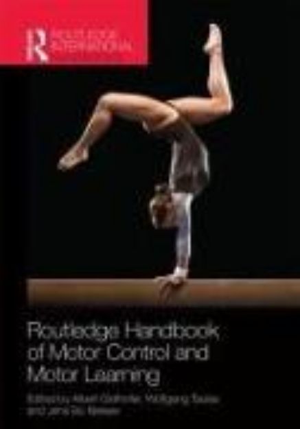 Bild von Routledge Handbook of Motor Control and Motor Learning von Albert (Hrsg.) Gollhofer