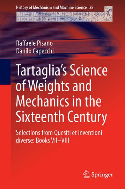 Bild von Tartaglia¿s Science of Weights and Mechanics in the Sixteenth Century von Danilo Capecchi