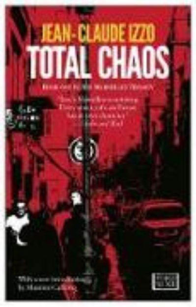 Bild von Total Chaos: Marseilles Trilogy, Book One von Jean-Claude Izzo