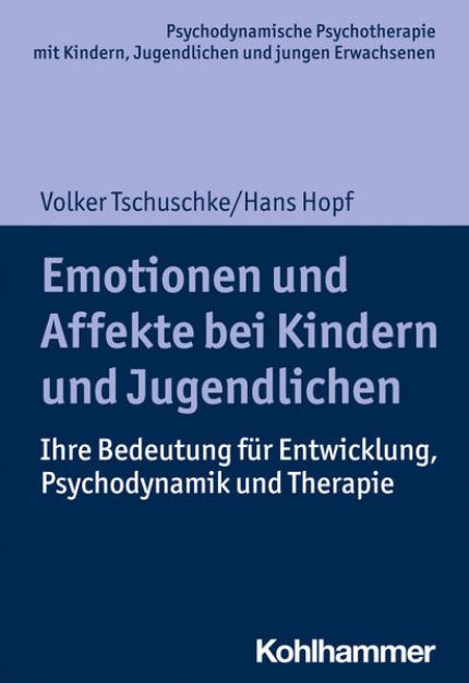 Bild von Emotionen und Affekte bei Kindern und Jugendlichen von Volker Tschuschke