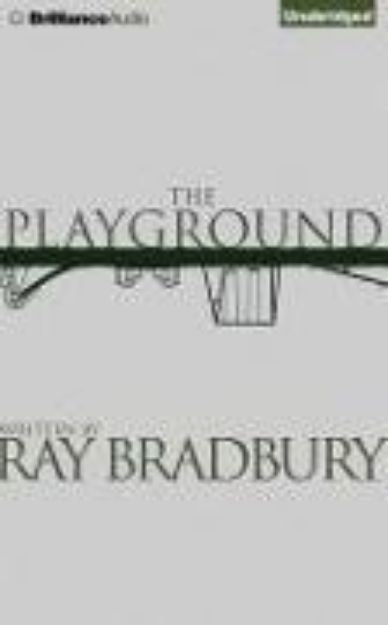 Bild zu The Playground von Ray D. Bradbury