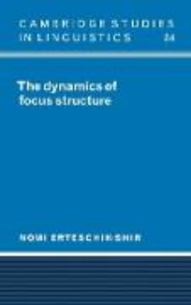 Bild von The Dynamics of Focus Structure von Nomi Erteschik-Shir