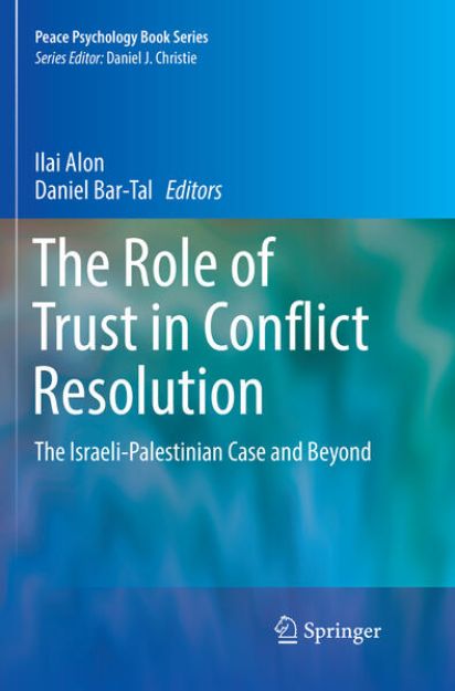 Bild zu The Role of Trust in Conflict Resolution von Daniel (Hrsg.) Bar-Tal