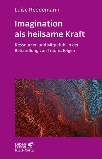 Bild von Imagination als heilsame Kraft (Imagination als heilsame Kraft. Zur Behandlung von Traumafolgen mit ressourcenorientierten Verfahren) von Luise Reddemann