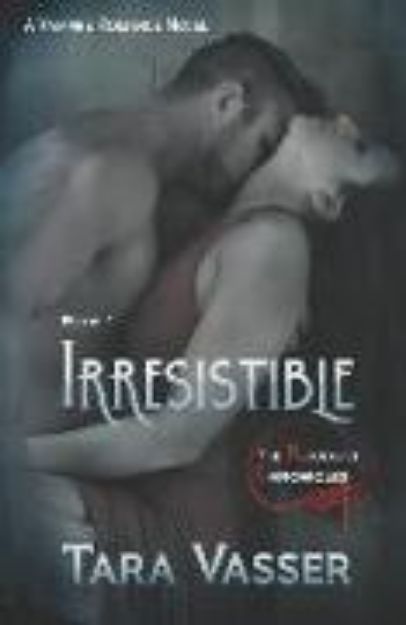 Bild von Irresistible: A Vampire Romance Novel von Tara Vasser