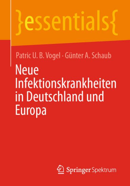 Bild von Neue Infektionskrankheiten in Deutschland und Europa von Patric U. B. Vogel