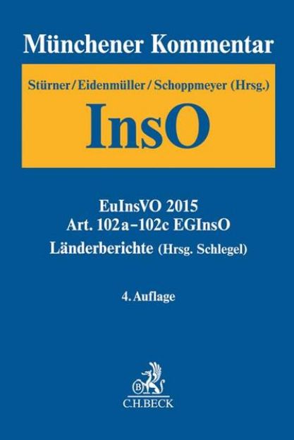 Bild von Münchener Kommentar zur Insolvenzordnung Bd. 4: Art. 102a-102c EGInsO, Länderberichte (Hrsg. Schlegel) von Rolf (Hrsg.) Stürner