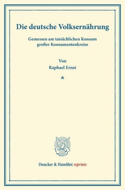 Bild von Die deutsche Volksernährung von Raphael Ernst May