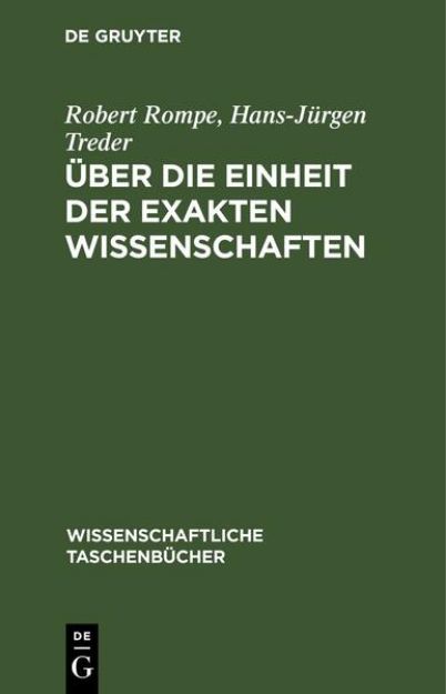 Bild von Über die Einheit der exakten Wissenschaften von Hans-Jürgen Treder