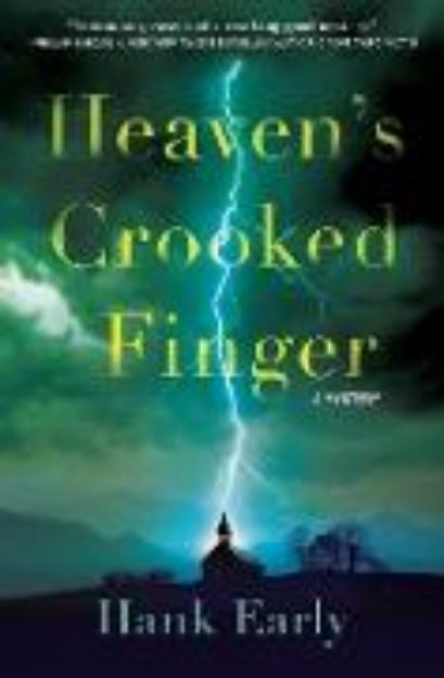 Bild von Heaven's Crooked Finger von Hank Early