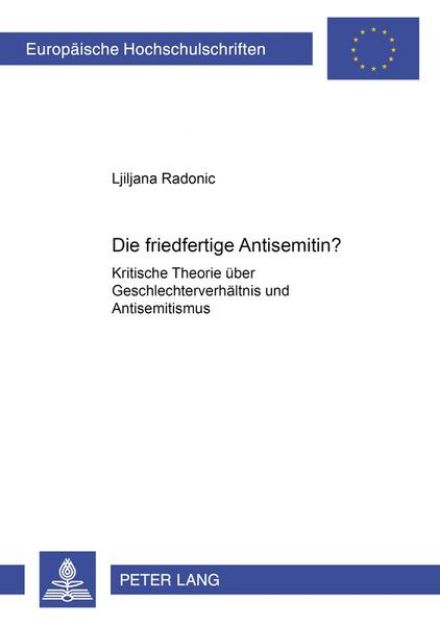 Bild von Die friedfertige Antisemitin? von Ljiljana Radonic