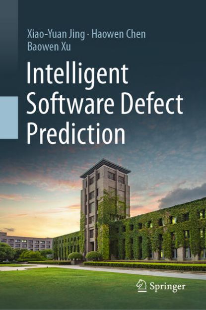 Bild von Intelligent Software Defect Prediction von Xiao-Yuan Jing