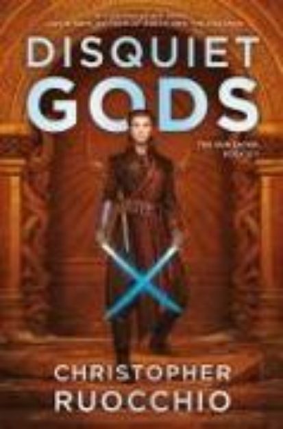 Bild von Disquiet Gods von Christopher Ruocchio