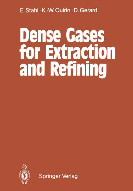 Bild von Dense Gases for Extraction and Refining von Egon Stahl